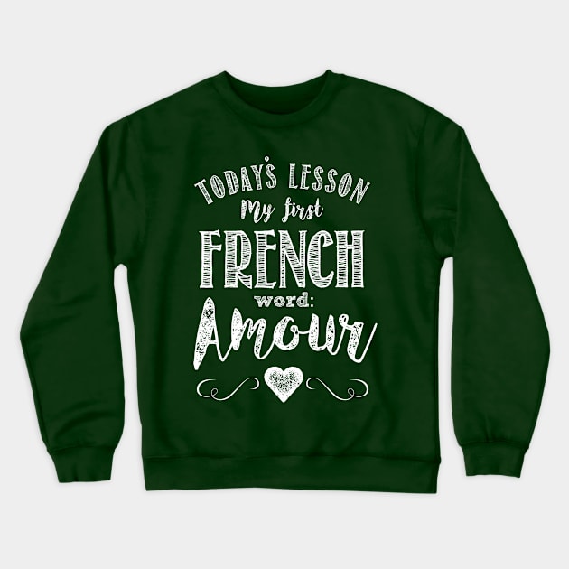 French Lessons Crewneck Sweatshirt by Dellan